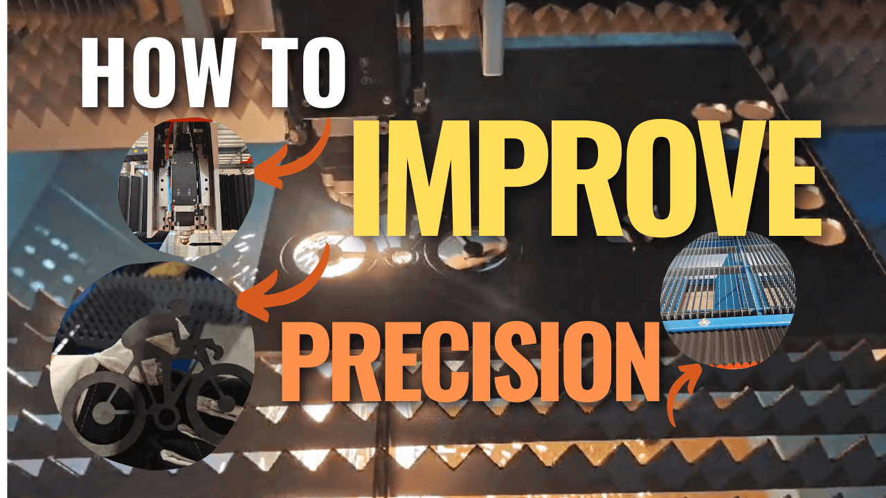 How to Improve Laser Cutting Machine Precision - Factors and Methods Explained